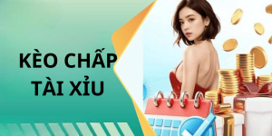 Kèo Chấp Tài Xỉu Là Gì